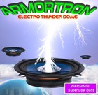 Picture for song 'Electro Thunder Dome' by artist 'ARMORTRON'