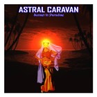 Picture for song 'Sunset In Paradise' by artist 'Astral Caravan'