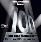 Picture for song '100 - Blitz The Entertainer - prod by @Blitztheent' by artist 'Blitz The Entertainer'