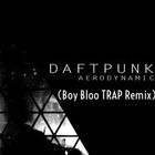 Picture for song 'Daft Punk-Aerodynamic(Boy Bloo Trap Remix)' by artist 'Boy Bloo'
