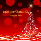 Picture for song 'Lead Us Into Christmas Day' by artist 'CHRISTOPHER AMES'
