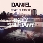 Picture for song 'Only Brilliant' by artist 'Danjel feat Chris TY'