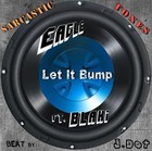 Picture for song 'Let It Bump Ft. Blaki' by artist 'Dee Eagle (new)'