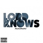 Picture for song 'Lord Knows (FREE DL)' by artist 'Downtown Music'