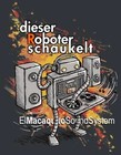 Picture for song 'dieser Roboter schaukelt' by artist 'El Macaquito Sound System'