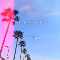 Picture for song 'Life Imitates Art' by artist 'Ethan Flynn'