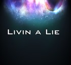 Picture for song 'Livin a Lie' by artist 'Every Life Productions'