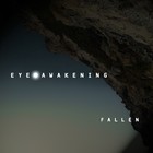 Picture for song 'Fallen' by artist 'Eye Awakening'
