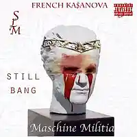 Picture for song 'Still Bang' by artist 'French Kasanova'