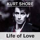 Picture for song 'Life of Love' by artist 'Kurt Shore'