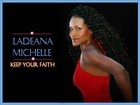 Picture for song 'Keep Your Faith - FULL SONG' by artist 'LaDeana Michelle'