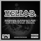 Picture for song 'Never Goin' Back' by artist 'MELLO D(US)'