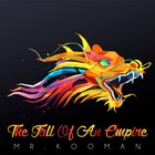 Picture for song 'The Fall Of An Empire' by artist 'Mr.Kooman'