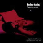 Picture for song 'Nuclear Maniac - You are in my heart' by artist 'Nuclear Maniac'