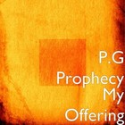 Picture for song 'My Offering (Produced By @pg_prophecy)' by artist 'PG Prophecy'