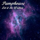 Picture for song 'Let it be Written' by artist 'Pumphouse'