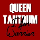 Picture for song 'I Am Warrior' by artist 'Queen Tantrum'