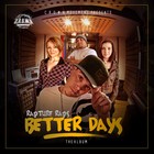 Picture for song 'Better Days' by artist 'RaptureRaps'