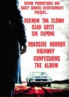 Picture for song 'Roadside Horror Feat Sik Capone & Dead Gotti' by artist 'Redrum Tha Clown'