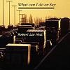 Picture for song 'What can I Do or Say' by artist 'Robert Hall'