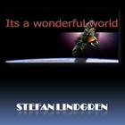 Picture for song 'It's a wonderful world' by artist 'Stefan Lindgren'
