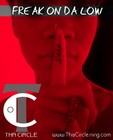 Picture for song 'Tha Circle - Freak On Da Low' by artist 'TC (Too Crunk)'