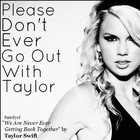 Picture for song 'Please Don't Ever Go Out With Taylor' by artist 'The Abbott Skelding'