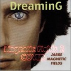 Picture for song 'JMJ Magnetic Fields 2 COVER' by artist 'TheDreaming'