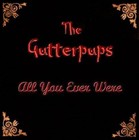 Picture for song 'All You Ever Were' by artist 'The Gutterpups'