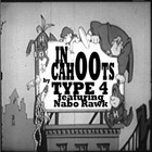 Picture for song 'In Cahoots (featuring Nabo Rawk)' by artist 'TYPE 4'