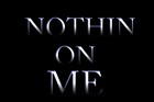 Picture for song 'Nothin On Me (Free DL)' by artist 'U.G.P. Productions'