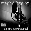 Picture for song 'My World' by artist 'WesydeUnderground'