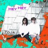 Picture for song 'Hey Hey (How Are You?)' by artist 'ZoJa'
