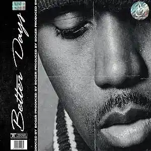 Picture for song 'Better Days (Buy 1 get 1 Free)' by artist 'BOGER'