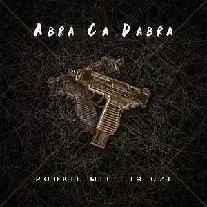 Picture for song 'Abra Ca Dabra' by artist 'Pookie wit tha Uzi'