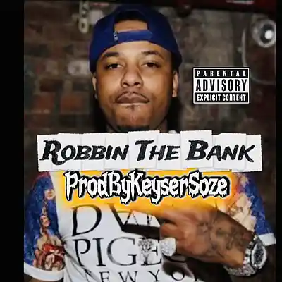 Picture for song '[FREE] Robbin The Bank x Chinx Drugs ProdByKeyserS' by artist 'TheRealKeyserSoze'