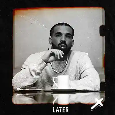 Picture for song 'Drake , Freestyle - LATER - Buy 2 Get 2 Free' by artist 'Alexx Melo'