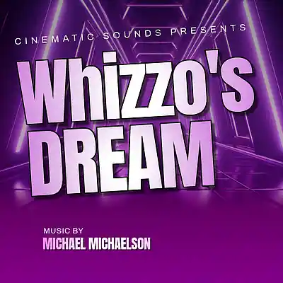Picture for song 'Whizzo's Dream' by artist 'Cinematic Sounds'