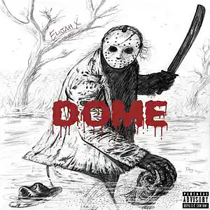 Picture for song 'DOME prod. by EDOBY' by artist 'Elijah X.'