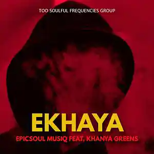 Picture for song 'EpicSoul MusiQ Feat. Khanya Greens - Ekhaya (Origi' by artist 'EpicSoul MusiQ'