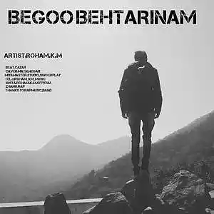 Picture for song 'Roham.km - begoo behtarinam' by artist 'Persian Colony'