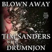 Picture for song 'BLOWN AWAY - TIM SANDERS WITH DRUMNJON' by artist 'Drumnjon'