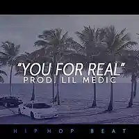 Picture for song ''You For Real' - Drake x Kid Ink x Jeremih Type' by artist 'LiL Medic Beats'