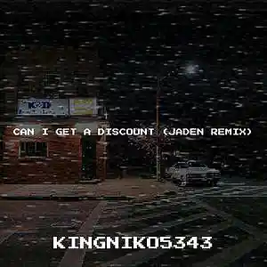 Picture for song 'Can I Get a Discount (Jaden Remix) V2' by artist 'KingNiko5343'