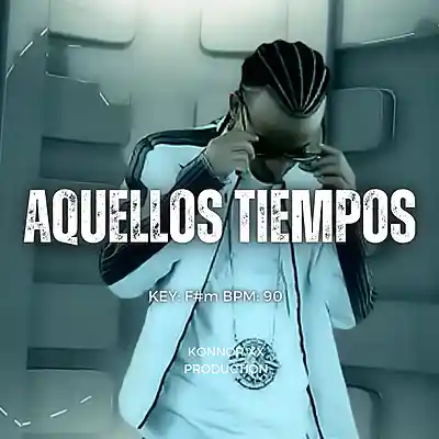 Picture for song 'Aquellos tiempos ( Reggaeton old shoold )' by artist 'Konnor XX'