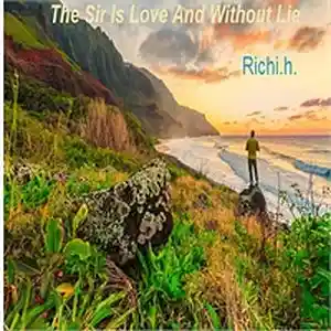 Picture for song 'The Sir Is Love And Without Lie' by artist 'Richi.h.'