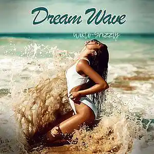Picture for song 'Dream wave' by artist 'WIKTO-GRIZZLY'