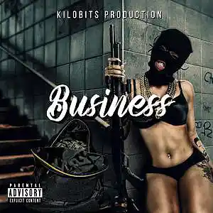 Picture for song 'Business' by artist 'Kilobits Production'