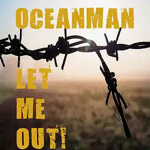 Picture for song 'Let Me Out!' by artist 'Oceanman'