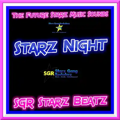 Picture for song 'Starz Night' by artist 'SGR STARZ BEATZ'